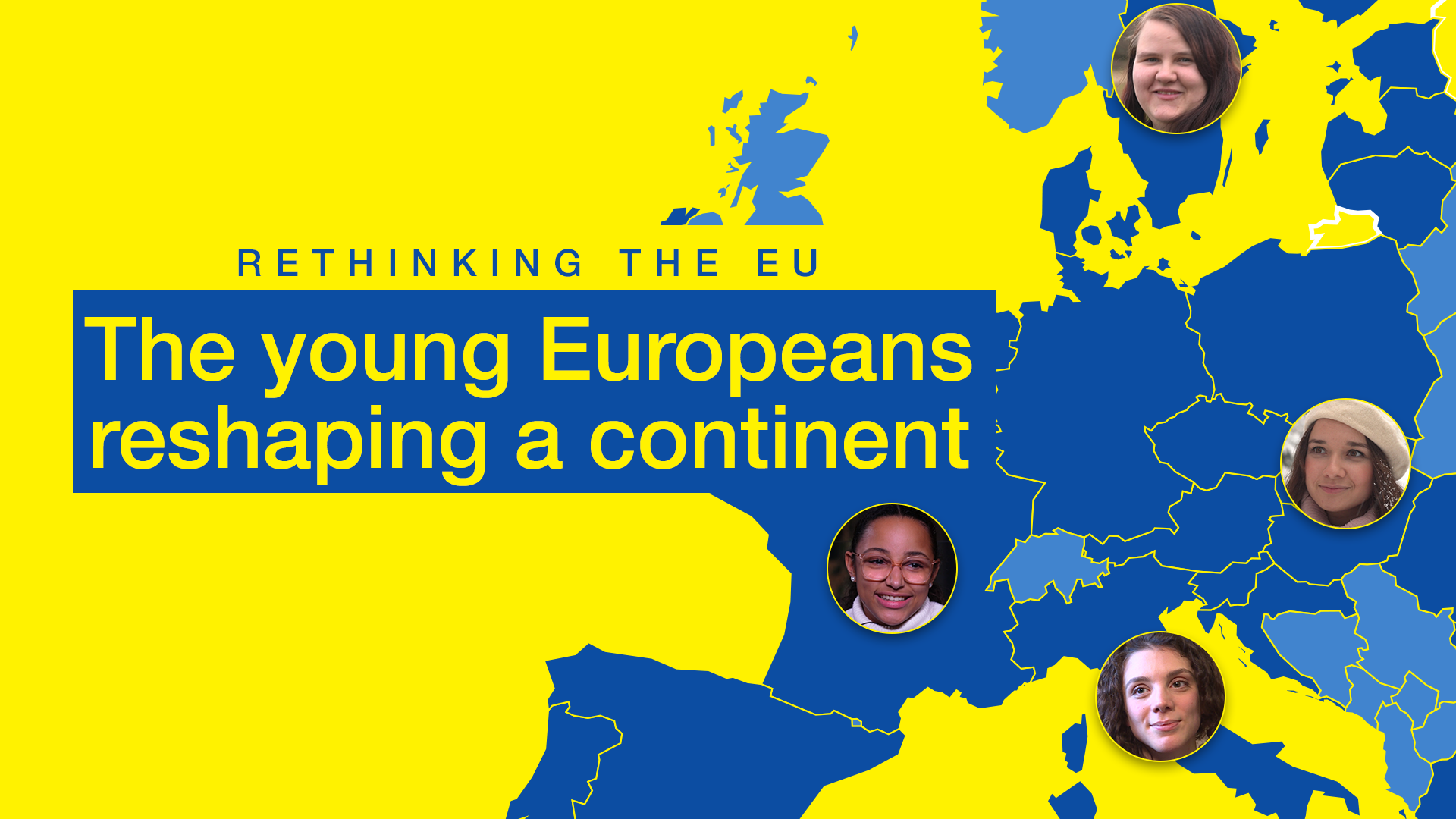 Rethinking the EU: The young Europeans reshaping a continent